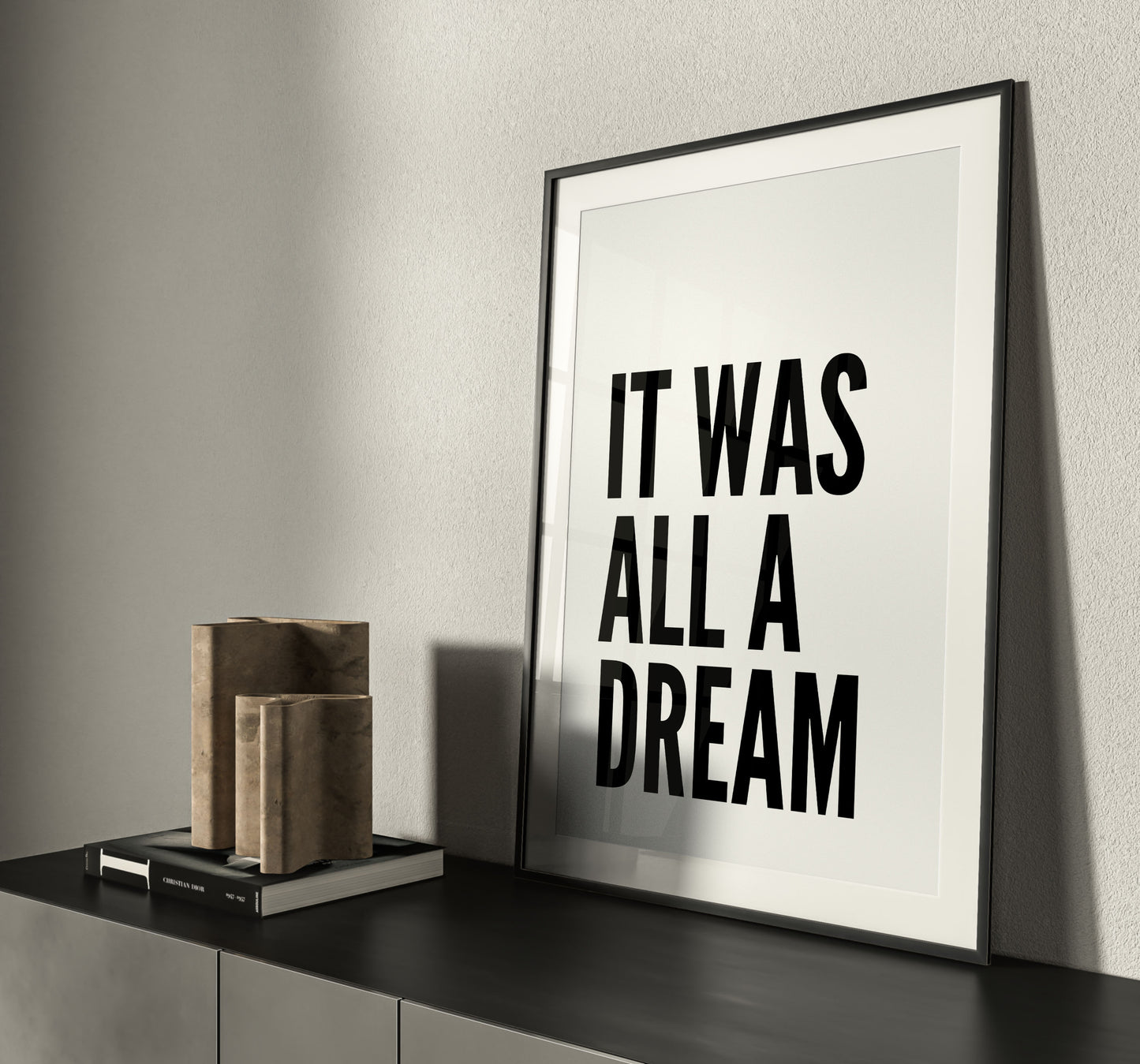 It Was All a Dream Print