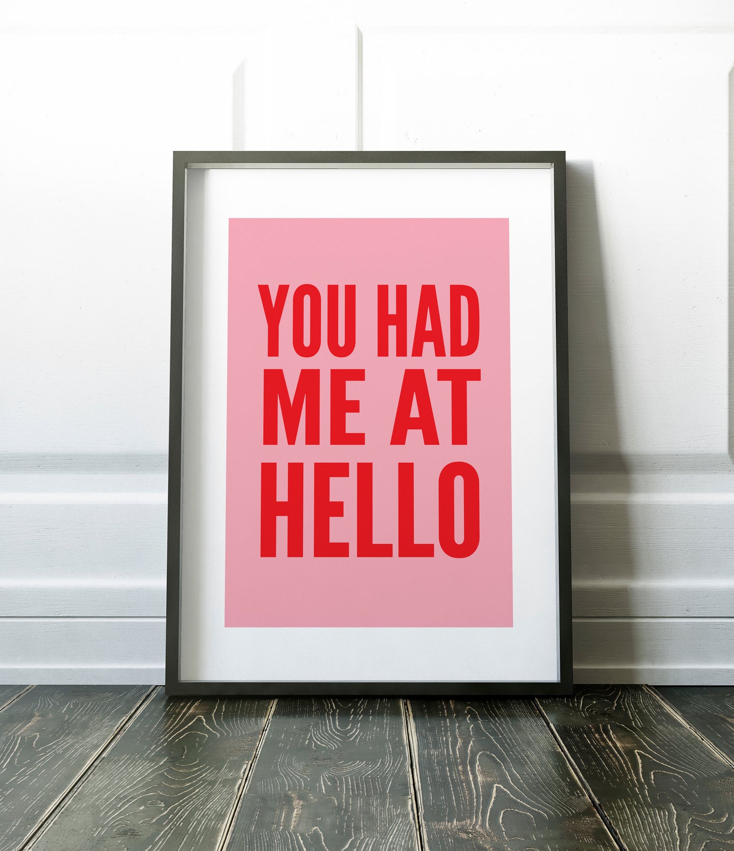 You Had Me At Hello Red Print