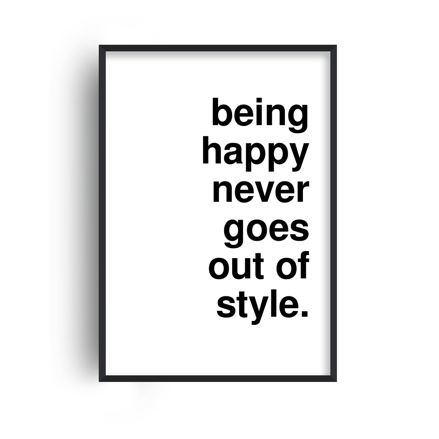 Being Happy White Print