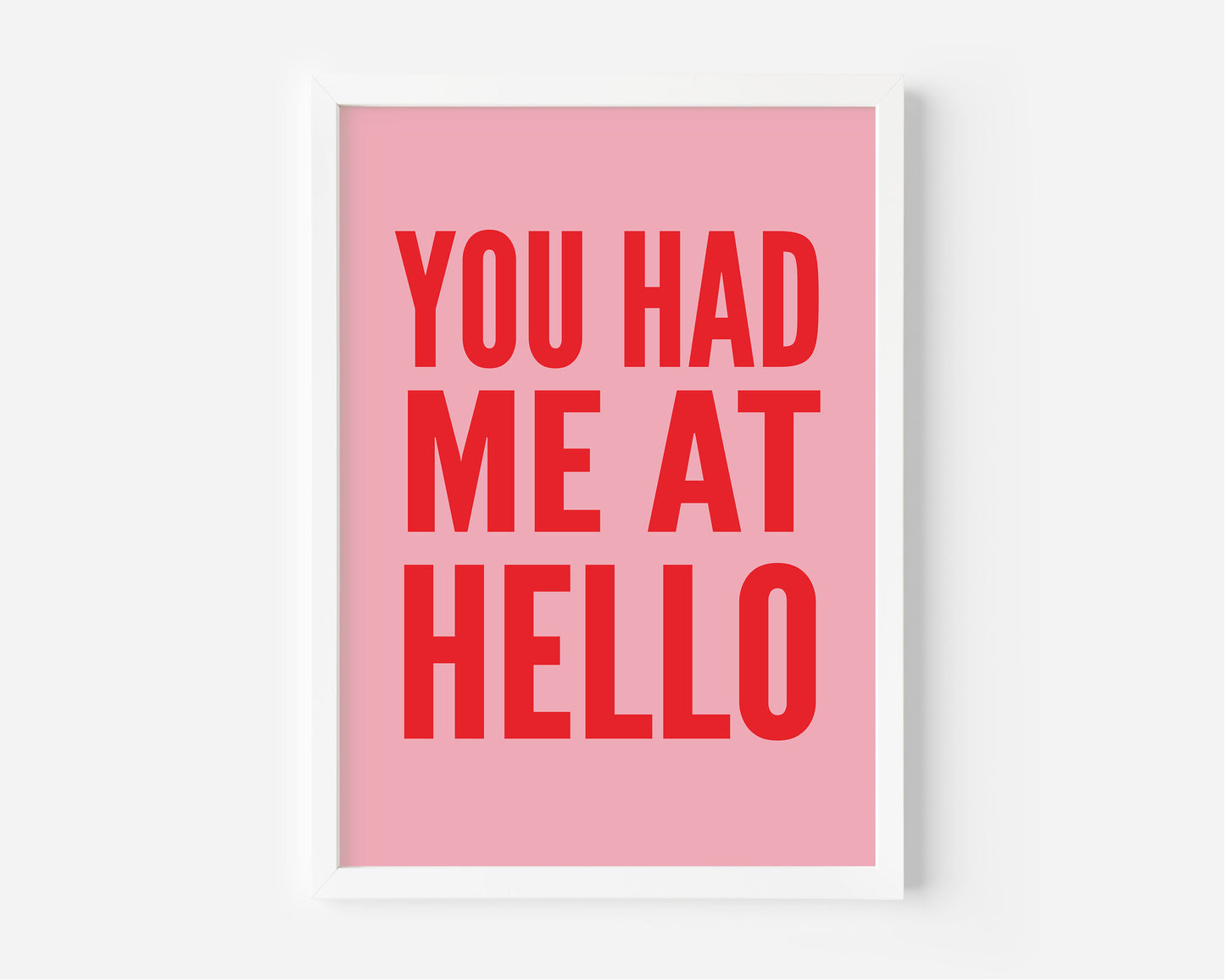 You Had Me At Hello Red Print