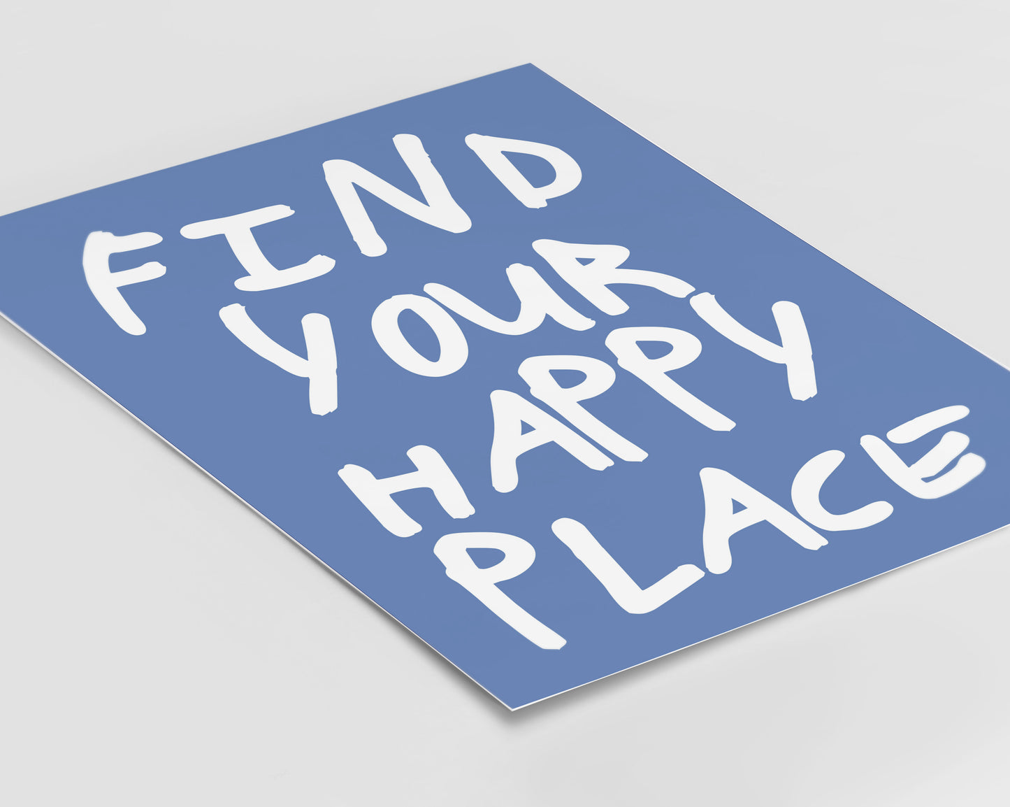Find Your Happy Place Print