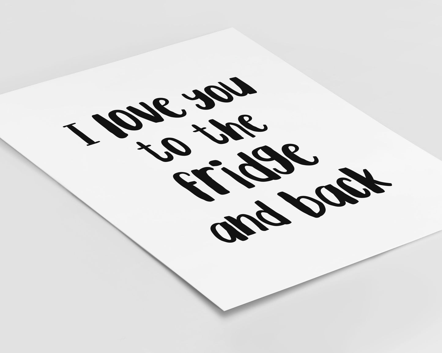 To The Fridge Print