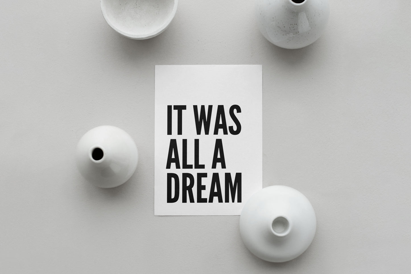 It Was All a Dream Print
