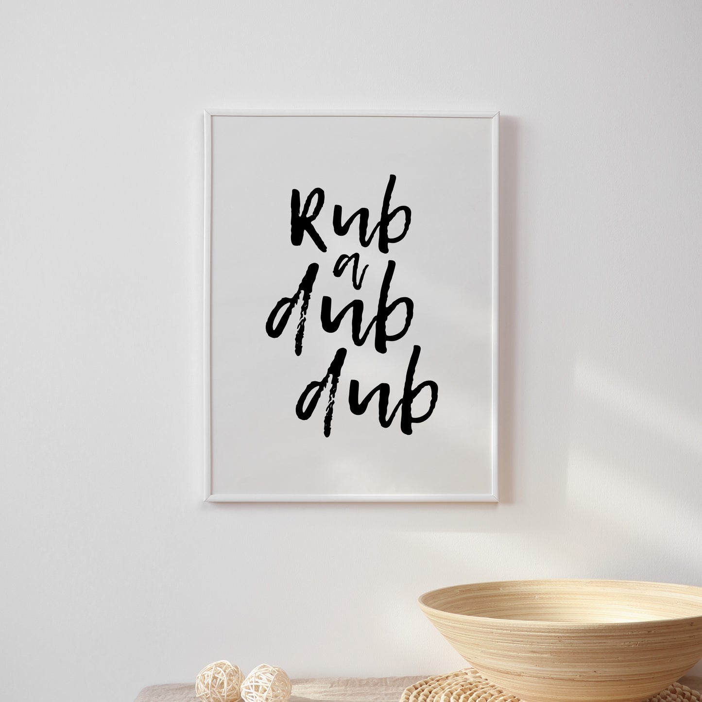 Rub a Dub Print