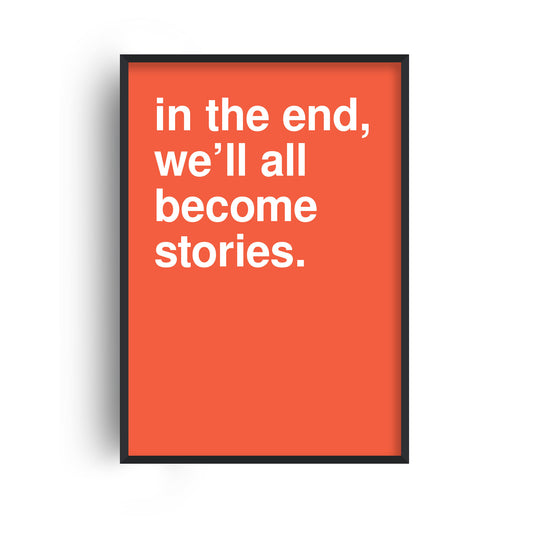 In The End Hot Orange Print