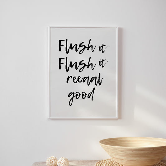 Flush it Real Good Print